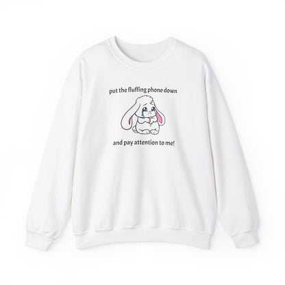 Put the Fluffing Phone Down Unisex Heavy Blend™ Crewneck Sweatshirt