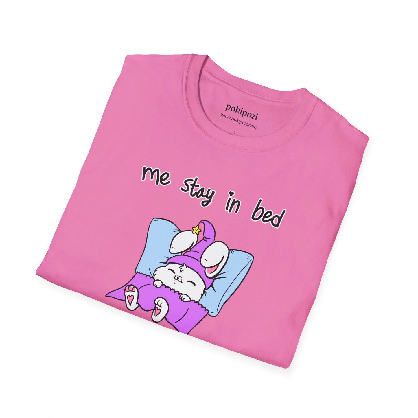 Me Stay In Bed Unisex Softstyle T-Shirt