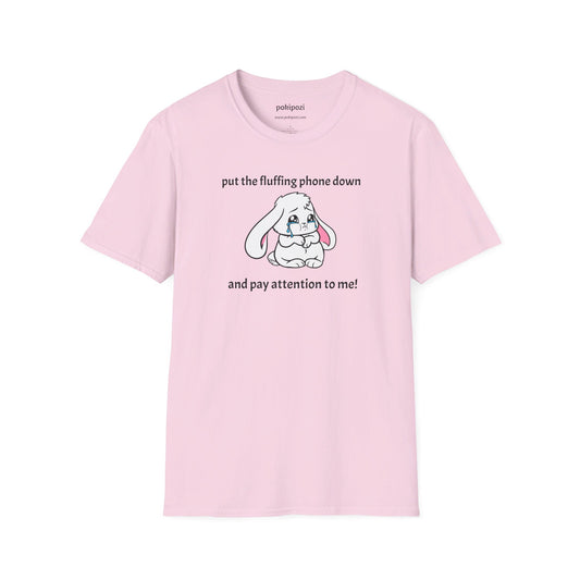 Put the Fluffing Phone Down Unisex Softstyle T-Shirt