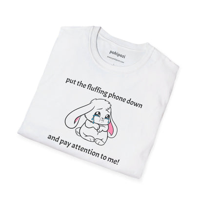 Put the Fluffing Phone Down Unisex Softstyle T-Shirt