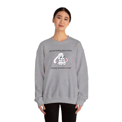 Put the Fluffing Phone Down Unisex Heavy Blend™ Crewneck Sweatshirt