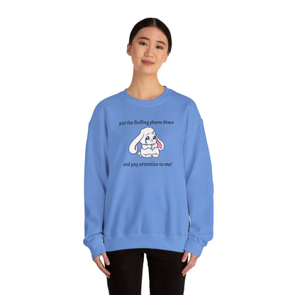 Put the Fluffing Phone Down Unisex Heavy Blend™ Crewneck Sweatshirt