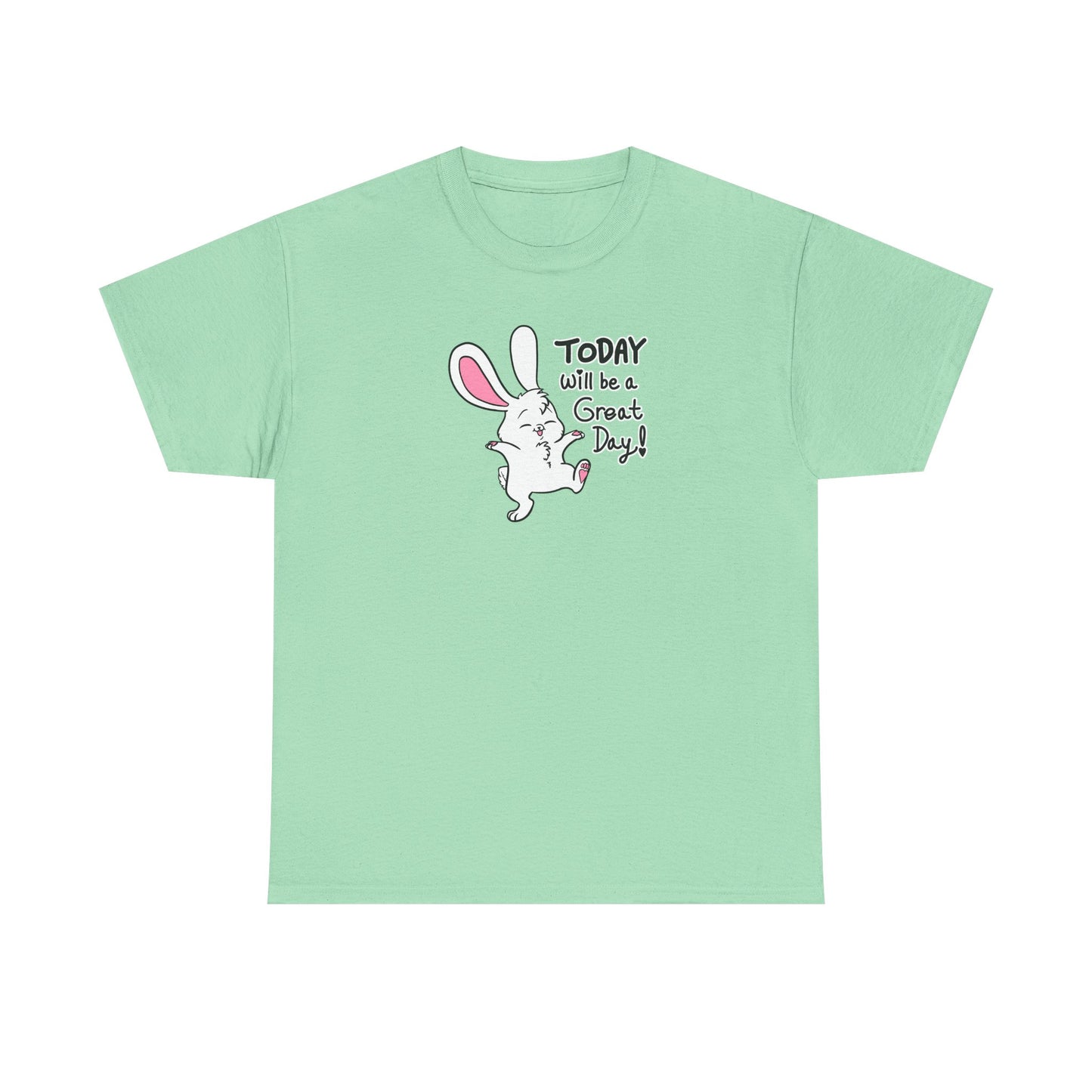 Today Will Be a Great Day Unisex Heavy Cotton Tee