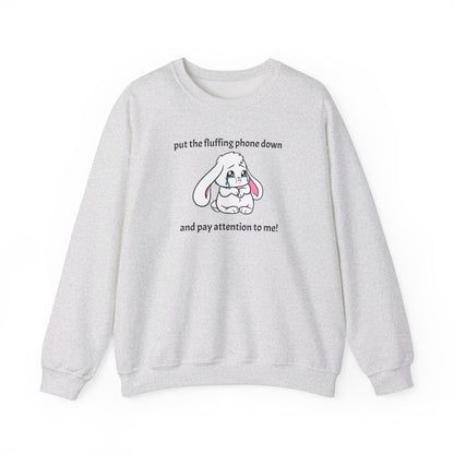 Put the Fluffing Phone Down Unisex Heavy Blend™ Crewneck Sweatshirt