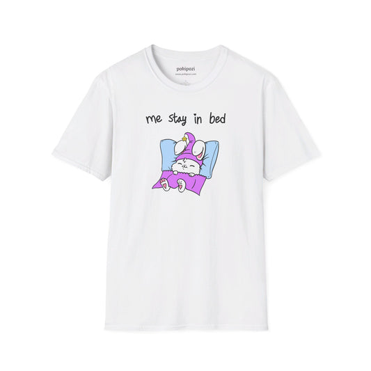 Me Stay In Bed Unisex Softstyle T-Shirt